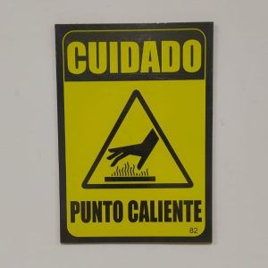 Letrero madera "cuidado punto caliente"