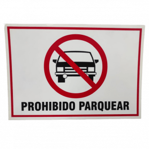Aviso en acrílico prohibido parquear